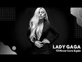 Lady Gaga - I'll Never Love Again (Lirik + Terjemahan) [HQ]