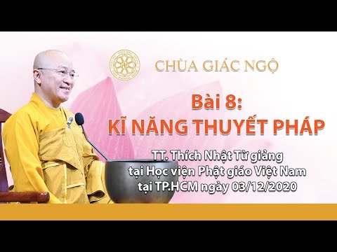 Kỹ năng thuyết pháp l Sư phạm hoằng pháp