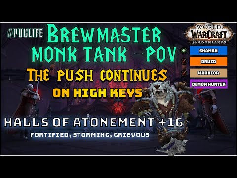 Brewmaster Monk Shadowlands High M+ Keys ★Halls of Atonement +16 TIMED ★The Push Continues★