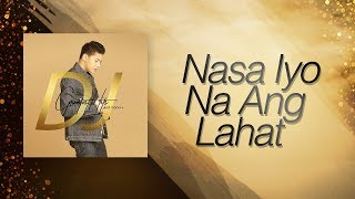 Daniel Padilla - Nasa Iyo Na Ang Lahat (Audio)