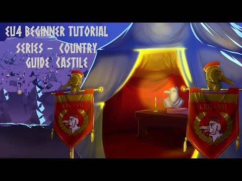 EU4 - Beginners Tutorial - Country Guide Castile