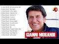 Gianni Morandi Canzoni Nuove Gianni Morandi Greatest Hits Le Più Belle Canzoni Di Gianni Morandi