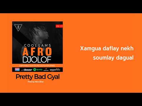 2- Cool lams - Pretty Bad Gyal (Lyrics)