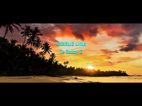 CHARLEY LIMA - Te Rakzy E - COOK ISLANDS MUSIC