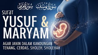 Download lagu Surat Yusuf dan Maryam Merdu untuk Ibu Hamil dan Janin dalam Kandungan mp3