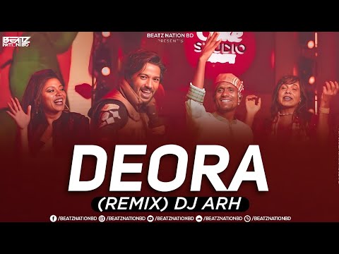 Deora (Remix) DJ ARH | BEATZ NATION BD