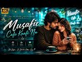 Musafir Cafe Kaafi Na ☕❤️ | Priyansh Srivastava | Romantic Love Song | Official Audio