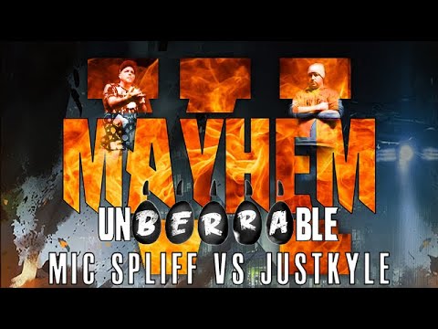 UnBerrable Mayhem 6 - Mic Spliff Vs Justkyle