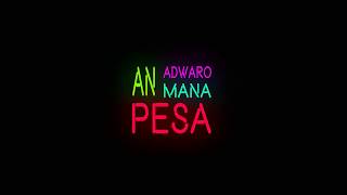 Ray Davins - Adwaro Mana Pesa ft Lil Felly {SMS Skiza 7616414 to 811}