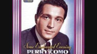 "If I Loved You" Perry Como