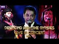 Desmond with the Gypsies Live in Concert || Vol 1