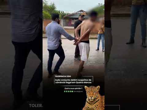 Ação conjunta detém suspeitos de comércio ilegal em Quatro Marcos