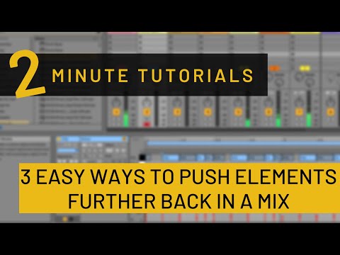3 Ways to Push Something Further back in a Mix