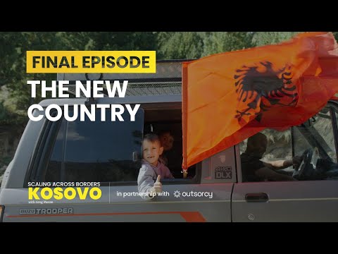 The New Country | Kosovo, Mindset and Opportunity