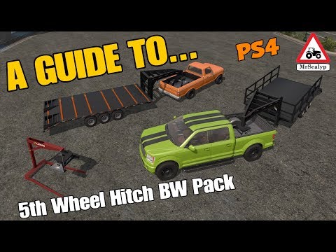 A Guide to... 5th Wheel Hitch BW Pack. New Mod! Farming Simulator 17 PS4. Review.