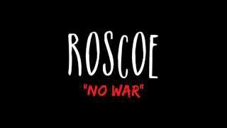 Roscoe - No War | Shot By @BankSquadVisual
