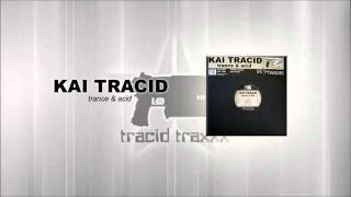 Kai Tracid - Trance & Acid