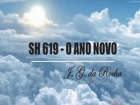 SH 619 - O ANO NOVO  (SALMOS E HINOS)