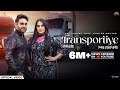 Transportiye Official Video Jot Harjot Ft Gurlez Akhtar True Music New Punjabi Song 2024