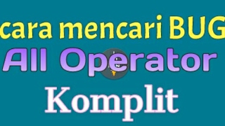 Download lagu Cara Mencari Bug All Operator [trik] mp3