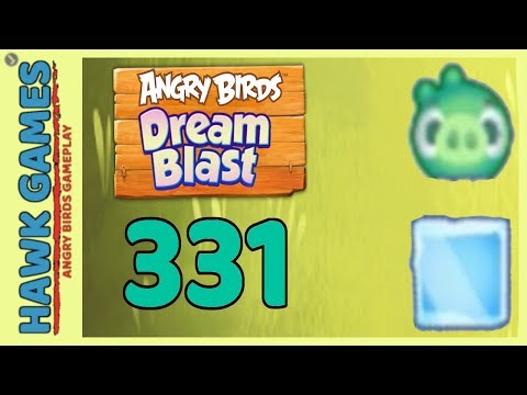 Angry Birds Dream Blast Level 331 - Walkthrough, No Boosters
