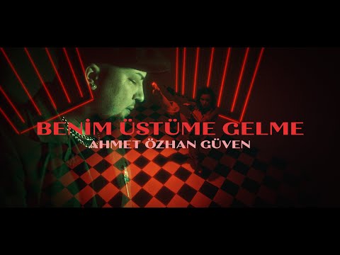 Ahmet Özhan Güven "Benim Üstüme Gelme"