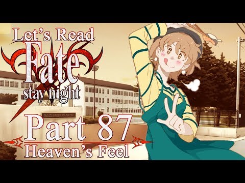 Let's Read Fate/Stay Night [Blind] - Part 87