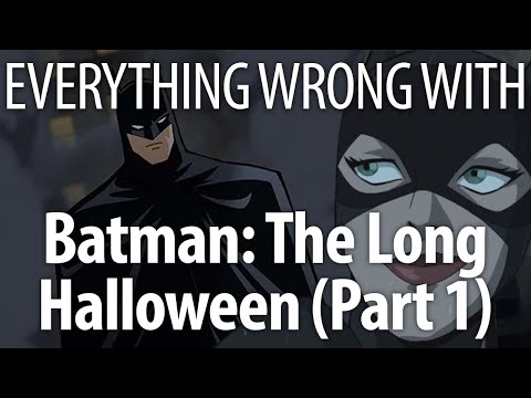 Everything Wrong With Batman: The Long Halloween (Part 1)