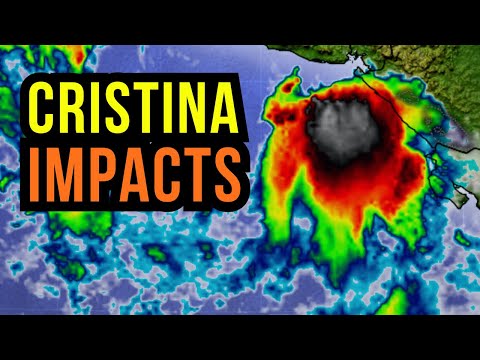 Tropical Storm Cristina brings Days of Impacts...