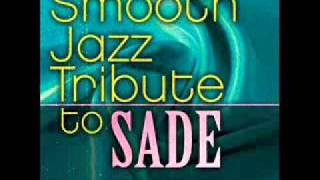 Smooth Operator - Sade Smooth Jazz Tribute