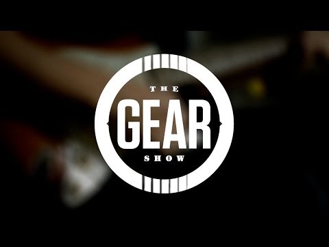 The Gear Show - Episode 1 - June 2014 - guitar demos and more!