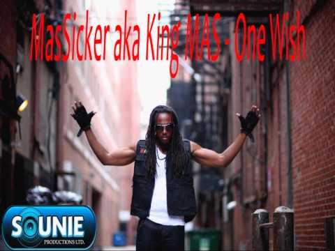 MasSicker aka King MAS - One Wish