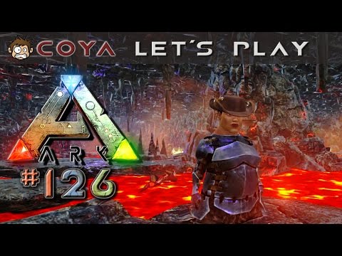 ARK Survival Evolved #126 • Hinab in die Lavahöhle • Lets Play Ark Survival Evolved German Deutsch