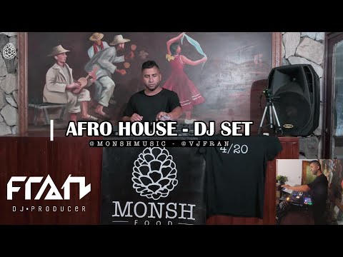 MonshMusic ● Dj Fran [ Afro House Mix ]