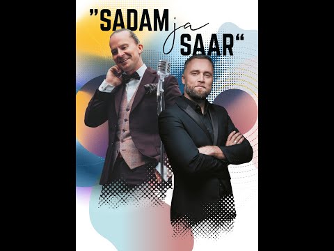 Mikk Saar ja Marek Sadam - "Sadam ja Saar"