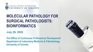 Molecular Pathology for Surgical Pathologists Part 3: Bioinformatics