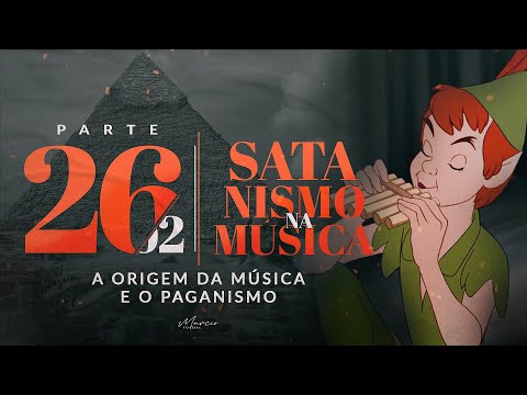 A ORIGEM DA MÚSICA E O PAGANISMO - Série Satanismo na Música - Parte 26/2 - Marcio Teixeira