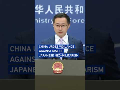 China urges vigilance against rise of Japanese neo-militarism