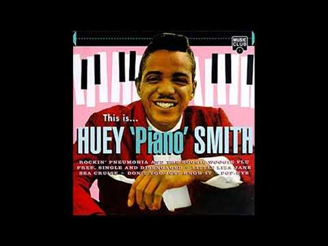 Huey "Piano" Smith - Sea Cruise ORIGINAL