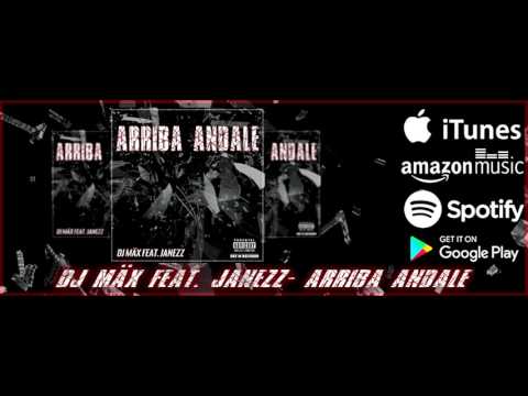 DJ Maex Feat. Janezz- Arriba Andale