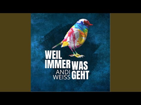Weil Immer Was Geht