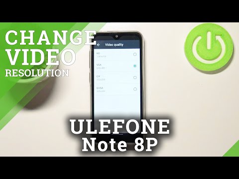 Change Video Quality and Resolution - ULEFONE Note 8P and Camera Settings