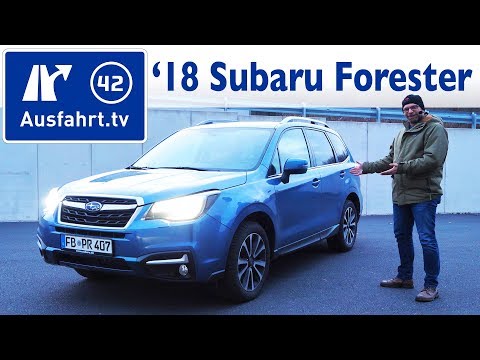 2018 Subaru Forester 2.0X Platinum Lineartronic  - Kaufberatung, Test, Review