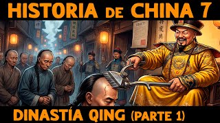 HISTORIA de CHINA 7: La Dinastía Qing (Parte 1: Auge) 🇨🇳 Kangxi y las campañas de Qianlong 🇨🇳