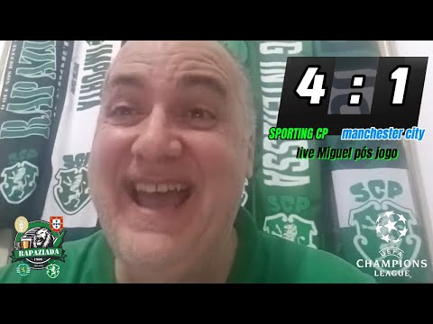 Sporting CP (4) vs Manchester City (1) - Live Post Game Miguel