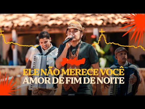 João Gomes Cantor - ELE NÃO MERECE VOCÊ / AMOR DE FIM DE NOITE - João Gomes (Pé de Serrita)