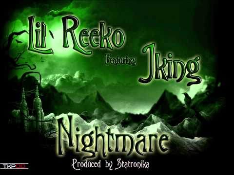 Lil Reeko Ft Jking - Nightmare (Prod.By Statronika)