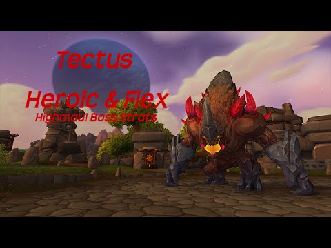 Tectus strategy guide (Heroic & Flex/Normal)