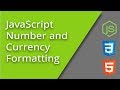 International Number and Currency Formatting with JS