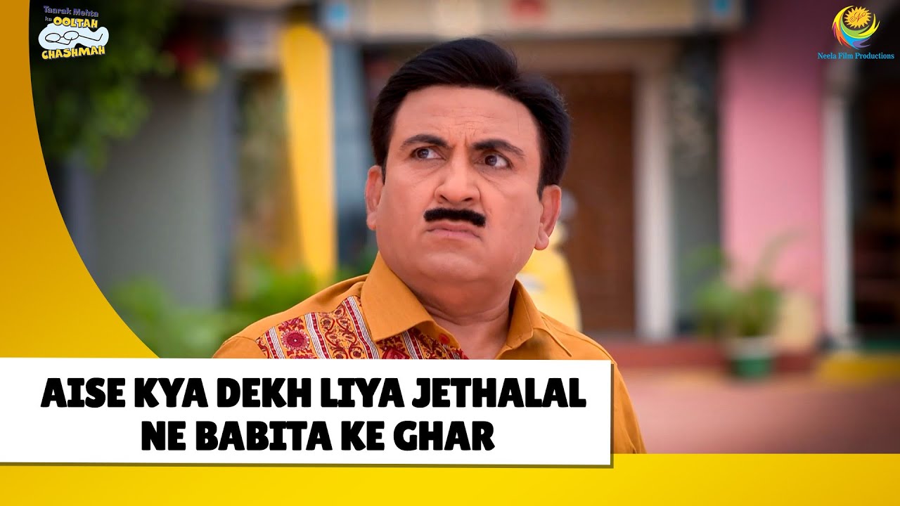 kya dekh liya jethalal Ne Babita Ke Ghar |Haste Raho Hasate Raho | Taarak Mehta ka Ooltah Chashmah